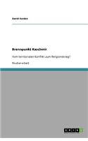 Brennpunkt Kaschmir: Vom territorialen Konflikt zum Religionskrieg?