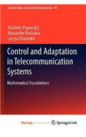 Control and Adaptation in Telecommunication Systems