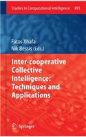 Inter-Cooperative Collective Intelligence: Techniques and Applications