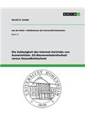 Zulässigkeit des Internet-Vertriebs von Arzneimitteln. EG-Warenverkehrsfreiheit versus Gesundheitsschutz