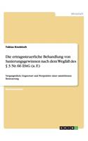Die ertragssteuerliche Behandlung von Sanierungsgewinnen nach dem Wegfall des § 3 Nr. 66 EStG (a. F.)