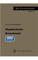 Physikalische Kernchemie: (Die Wissenschaft)