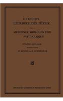 E. Lecher's Lehrbuch Der Physik Für Mediziner, Biologen Und Psychologen
