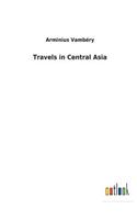 Travels in Central Asia