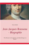 Jean-Jacques Rousseau - Biographie