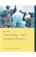 Traumweg - Teil 5