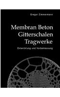 Membran Beton Gitterschalen Tragwerke
