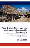 War, Displaced Communities, Livelihoods and Sustainable Development