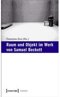 Raum Und Objekt Im Werk Von Samuel Beckett