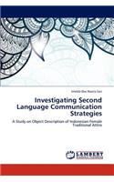 Investigating Second Language Communication Strategies