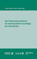 Das Parlamentswahlrecht ALS Rechtsstaatliche Grundlage Der Demokratie