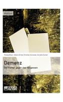 Demenz - Der Kampf gegen das Vergessen