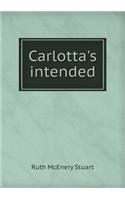 Carlotta's Intended