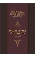 Reports of Cases in Bankruptcy Volume 3