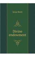 Divine Endowment