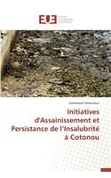 Initiatives d'Assainissement Et Persistance de L Insalubrité À Cotonou