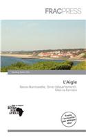 L'Aigle: (French)