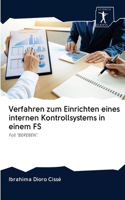 Verfahren zum Einrichten eines internen Kontrollsystems in einem FS