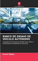 Banco de Ensaio de Veículo Autónomo