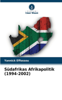 Südafrikas Afrikapolitik (1994-2002)