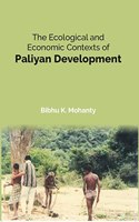 The Ecological and Economic Contexts of Paliyan Development [Hardcover]