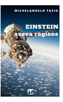 Einstein aveva ragione