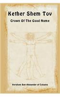 Keter Shem Tov - Crown of the Good Name