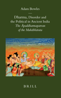 Dharma, Disorder and the Political in Ancient India