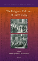 Religious Cultures of Dutch Jewry