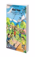 Khel Yatra â€“ Physical Education and Well-being, Textbook for Grade 6 687 CLASS 6 2024 EDITION
