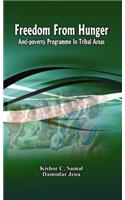 Freedom From Hunger: Anti Poverty Programs in Tribal Areas