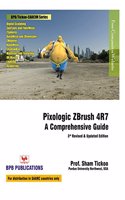 Pixologic Zbrush 4R7 : A Comprehensivse Guide