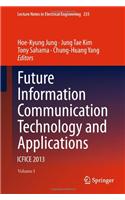 Future Information Communication Technology and Applications