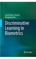 Discriminative Learning in Biometrics