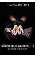 Aidez-nous, sauvez-nous ! - Compte a rebours 4