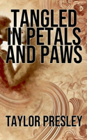 Tangled in Petals and Paws