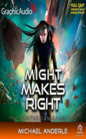 Might Makes Right [Dramatized Adaptation]