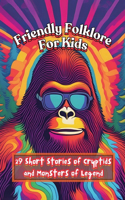 Friendly Folklore For Kids