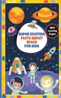 Super Exciting Facts about Space for Kids