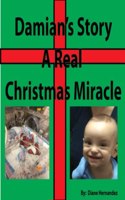 Real Christmas Story-Damian's Miracle