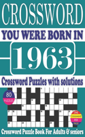 You Were Born in 1963: Crossword Puzzle Book: Crossword Puzzle Book With Word Find Puzzles for Seniors Adults and All Other Puzzle Fans & Perfect Crossword Puzzle Book for