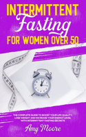 Intermittent Fasting for Women Over 50