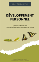 Développement personnel: Connaissance de soi Point de départ d'un leadership efficace