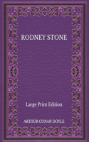 Rodney Stone - Large Print Edition