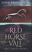 Red Horse Vale: Clear Print Edition