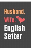 Husband, Wife, English Setter