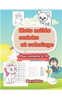 Mots mêlés, sudoku et coloriage: pour enfants 6-10