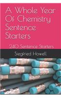 A Whole Year Of Chemistry Sentence Starters
