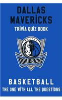 Dallas Mavericks Trivia Quiz Book - Basketball - The One With All The Questions: NBA Basketball Fan - Gift for fan of Dallas Mavericks