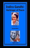 Indira Gandhi-Harbinger of Peace